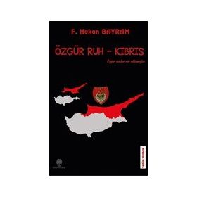 Özgür Ruh - Kıbrıs - F. Hakan Bayram