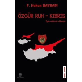 Özgür Ruh - Kıbrıs - F. Hakan Bayram