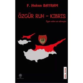 Özgür Ruh - Kıbrıs - F. Hakan Bayram