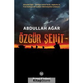 Özgür Şehit - Abdullah Ağar