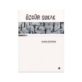 Özgür Sokak - Aydın Öztürk