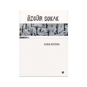 Özgür Sokak - Aydın Öztürk