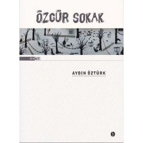 Özgür Sokak - Aydın Öztürk