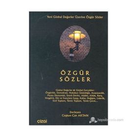 ÖZGÜR SÖZLER YENI GLOBAL DEĞERLER ÜZERİNE - COŞKUN CAN AKTAN