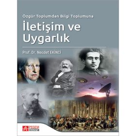 Özgür Toplumdan Bilgi Toplumuna İletişim ve Uygarlık - Pegem Akademi Yayıncılık