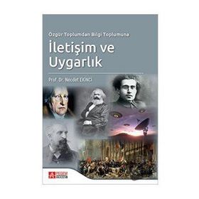 Özgür Toplumdan Bilgi Toplumuna İletişim ve Uygarlık - Pegem Akademi Yayıncılık