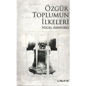 ÖZGÜR TOPLUMUN İLKELERİ - NIGEL ASHFORD