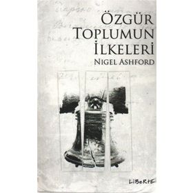 ÖZGÜR TOPLUMUN İLKELERİ - NIGEL ASHFORD
