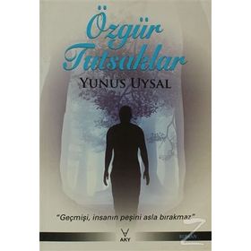 ÖZGÜR TUTSAKLAR - YUNUS UYSAL