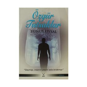 ÖZGÜR TUTSAKLAR - YUNUS UYSAL