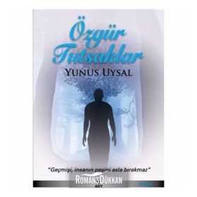 ÖZGÜR TUTSAKLAR - YUNUS UYSAL