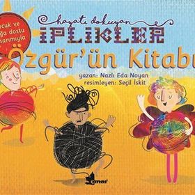 Özgür Ün Kitabı Hayatı Dokuyan İplikler - Nazlı Eda Noyan