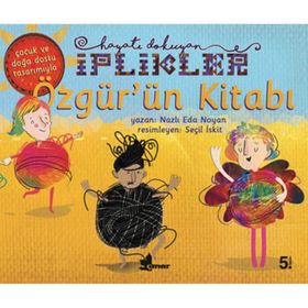 Özgür Ün Kitabı Hayatı Dokuyan İplikler - Nazlı Eda Noyan
