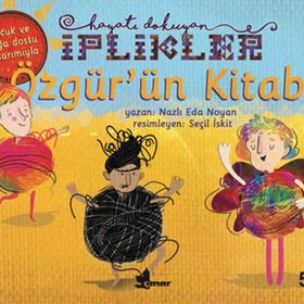 Özgür Ün Kitabı Hayatı Dokuyan İplikler - Nazlı Eda Noyan