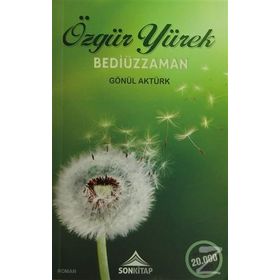 Özgür Yürek Bediüzzaman - Gönül Aktürk