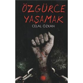Özgürce Yaşamak - Annie Payson Call