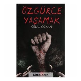 Özgürce Yaşamak - Annie Payson Call