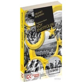 ÖZGÜRLEŞME EYLEMI KÖY ENSTİTÜLERİ - MEHMET BAŞARAN