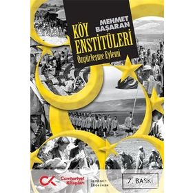 ÖZGÜRLEŞME EYLEMI KÖY ENSTİTÜLERİ - MEHMET BAŞARAN