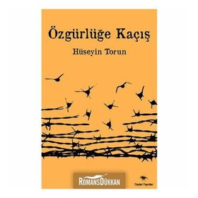 Özgürlüğe Kaçış - Mustafa Öztürk