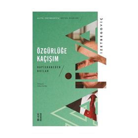 Özgürlüğe Kaçışım - Hapishaneden Notlar - Ketebe Yayınları