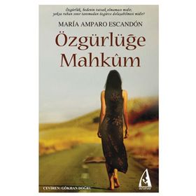 ÖZGÜRLÜĞE MAHKÛM - GENEL