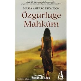ÖZGÜRLÜĞE MAHKÛM - GENEL