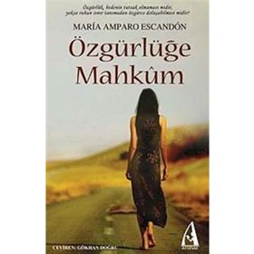ÖZGÜRLÜĞE MAHKÛM - GENEL