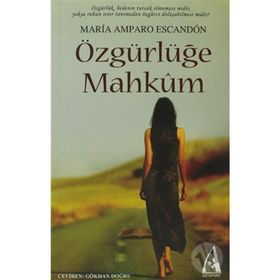 ÖZGÜRLÜĞE MAHKÛM - GENEL