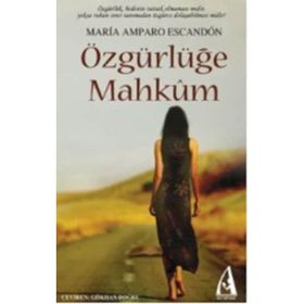 ÖZGÜRLÜĞE MAHKÛM - GENEL