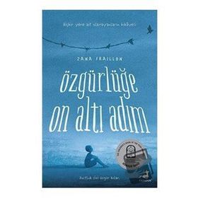 Özgürlüğe On Altı Adım - Zana Fraillon