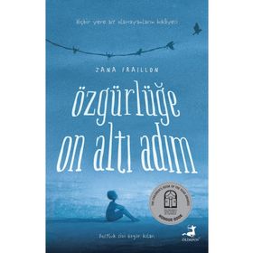 Özgürlüğe On Altı Adım - Zana Fraillon