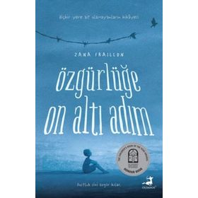Özgürlüğe On Altı Adım - Zana Fraillon