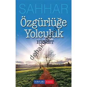 ÖZGÜRLÜĞE YOLCULUK HICRET - ABDULHAMID CUDE ES-SAHHAR