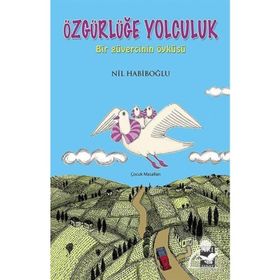 Özgürlüğe Yolculuk - Nil Habiboğlu