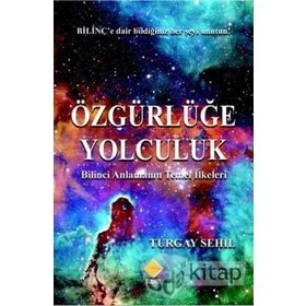 Özgürlüğe Yolculuk - Turgay Sehil