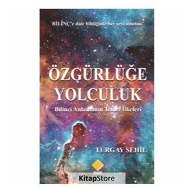 Özgürlüğe Yolculuk - Turgay Sehil