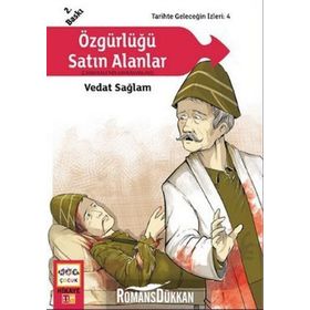 ÖZGÜRLÜĞÜ SATIN ALANLAR - VEDAT SAĞLAM