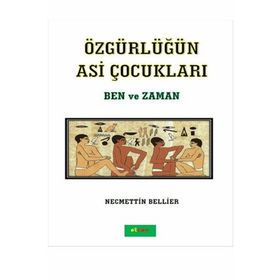 Özgürlüğün Asi Çocukları - Ben ve Zaman - Necmettin Bellier