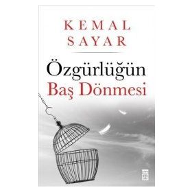 ÖZGÜRLÜĞÜN BAŞ DÖNMESI - KEMAL SAYAR