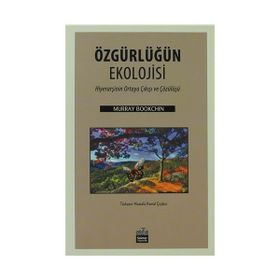 Özgürlüğün Ekolojisi - Murray Bookchin