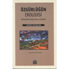 Özgürlüğün Ekolojisi - Murray Bookchin
