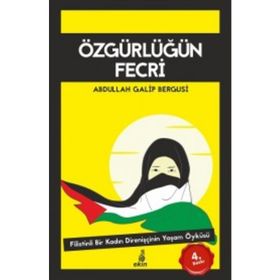 Özgürlüğün Fecri - Abdullah Galip Bergusi