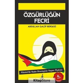 Özgürlüğün Fecri - Abdullah Galip Bergusi