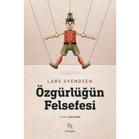 Özgürlüğün Felsefesi Lars Svendsen