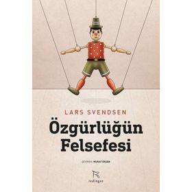 Özgürlüğün Felsefesi Lars Svendsen