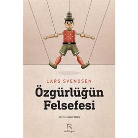 Özgürlüğün Felsefesi Lars Svendsen