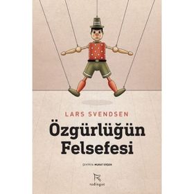 Özgürlüğün Felsefesi Lars Svendsen