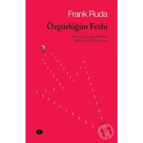Özgürlüğün Feshi-Frank Ruda
