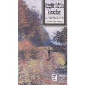 ÖZGÜRLÜĞÜN KİRAZLARI - ALFRED ANDERSEK